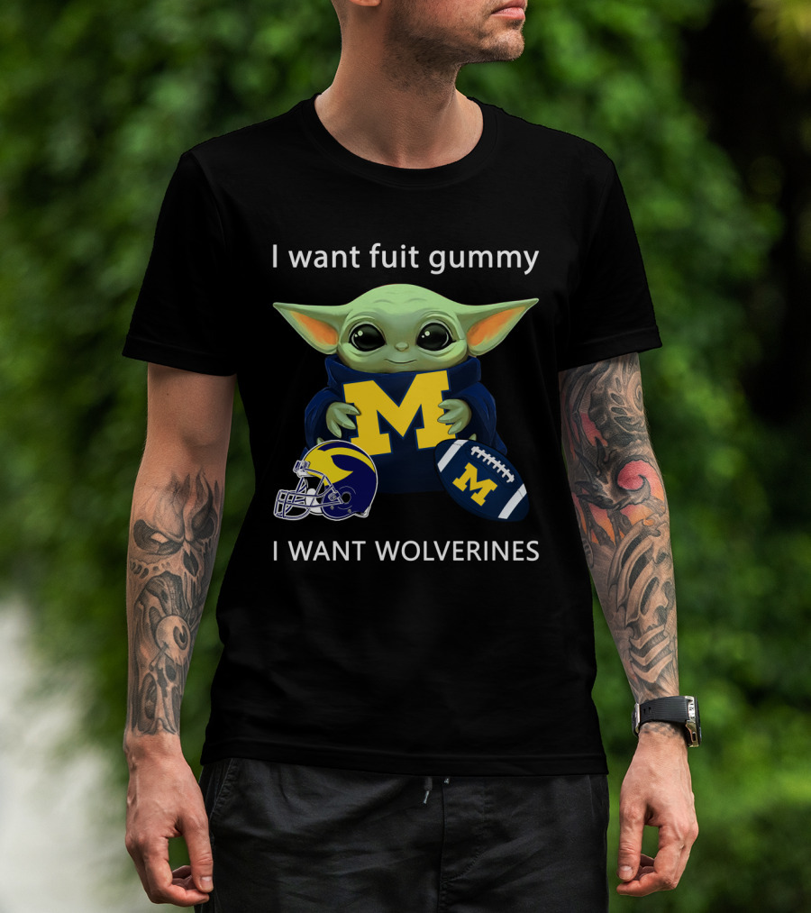 I Want Fruit Gummy I Want Wolverines Yoda Michigan Football Helmet Football T-Shirt