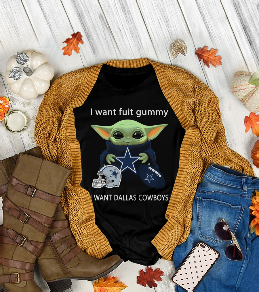 I Want Fuit Gummy I Want Dallas Cowboys Baby Yoda Football Nfl T-Shirt