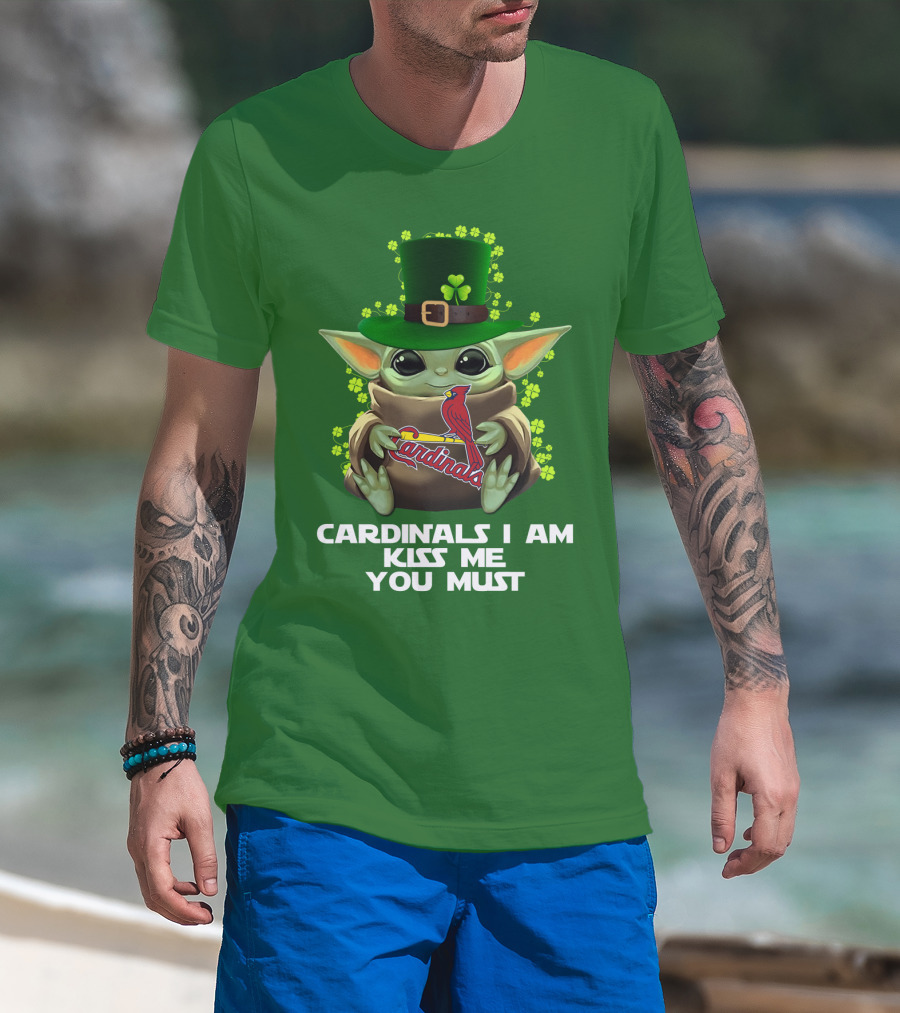 Cardinals I Am Kiss Me You Must St Patrick's Day Yoda Cardinals T-Shirt