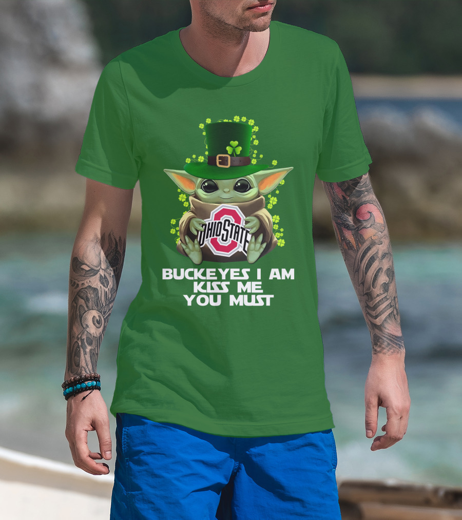 Buckeyes I Am Kiss Me You Must Ohio State Yoda St. Patrick's Day T-Shirt