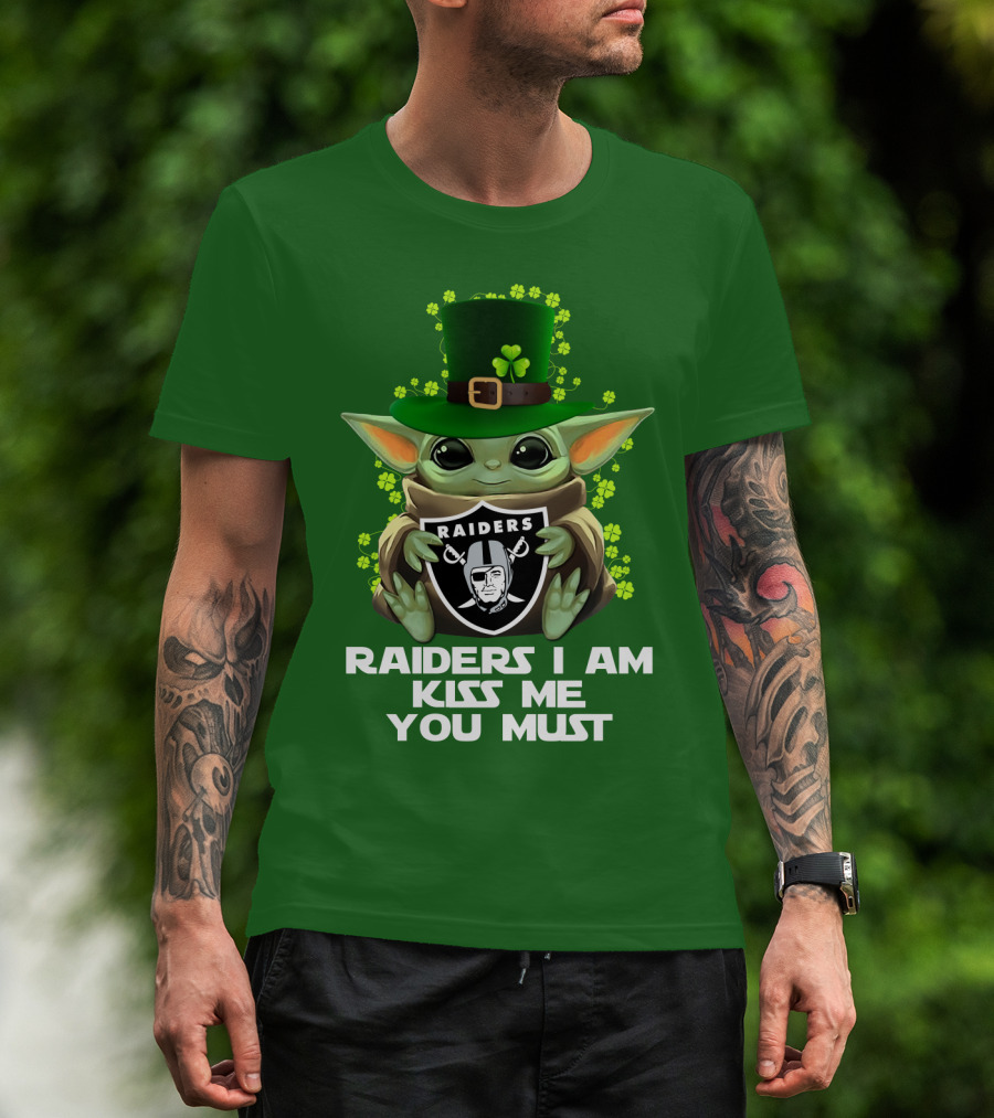 Raiders I Am Kiss Me You Must St. Patrick's Day Baby Yoda Raiders T-Shirt