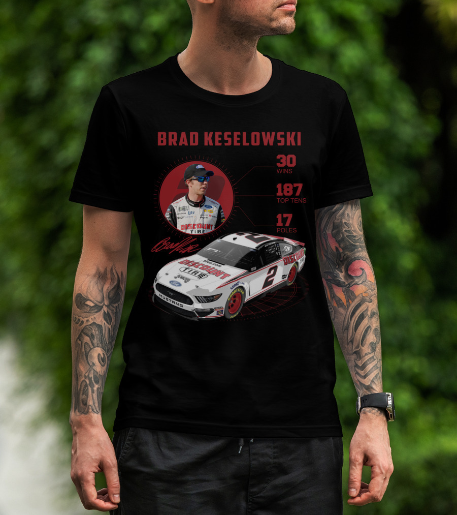 Brad Keselowski Discount Tire 30 Wins 187 Top Tens 17 Poles Racing Car Mustang T-Shirt