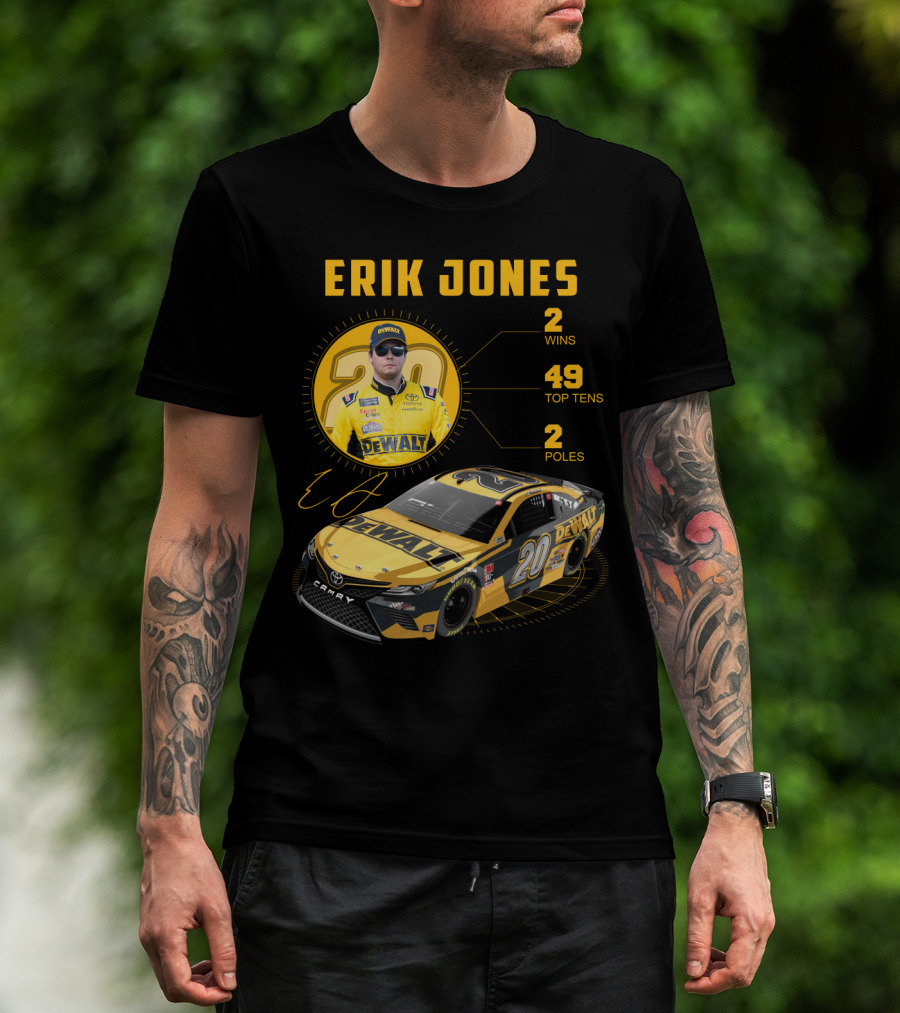 Erik Jones 20 Wins 49 Top Tens 2 Poles Dewalt Racing Car Nascar T-Shirt