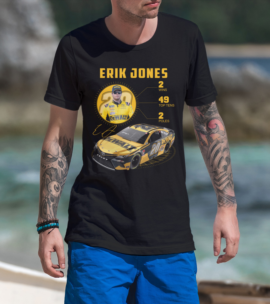 Erik Jones 20 Wins 49 Top Tens 2 Poles Dewalt Racing Car Nascar T-Shirt