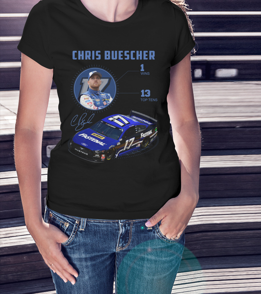 Chris Buescher Fastenal 17 Mustang Nascar Racing 1 Win 13 Top Tens T-Shirt