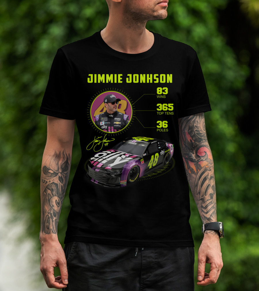 Jimmie Johnson 83 Wins 365 Top Tens 36 Poles Ally Racing Car 48 T-Shirt