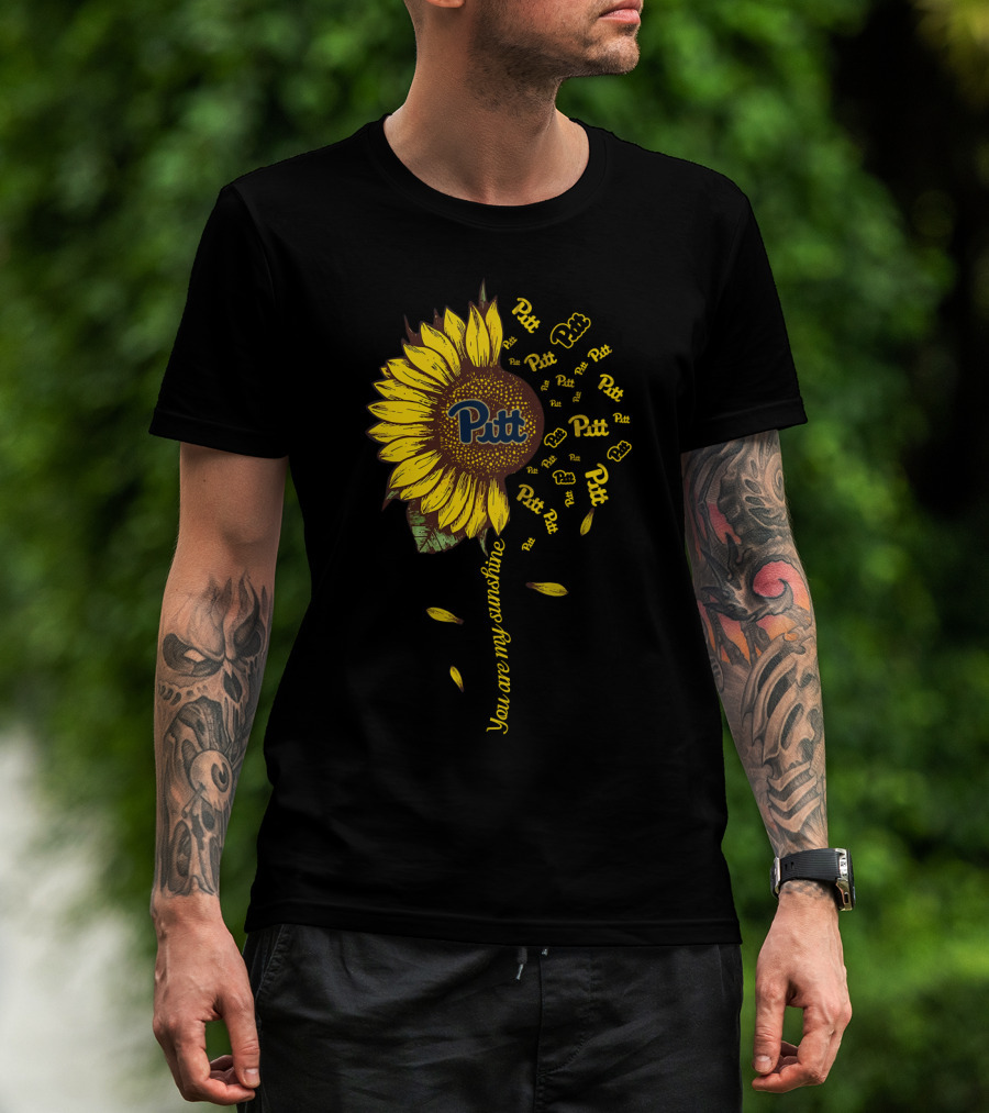 Pitt You Are My Sunshine Sunflower Theme T-Shirt