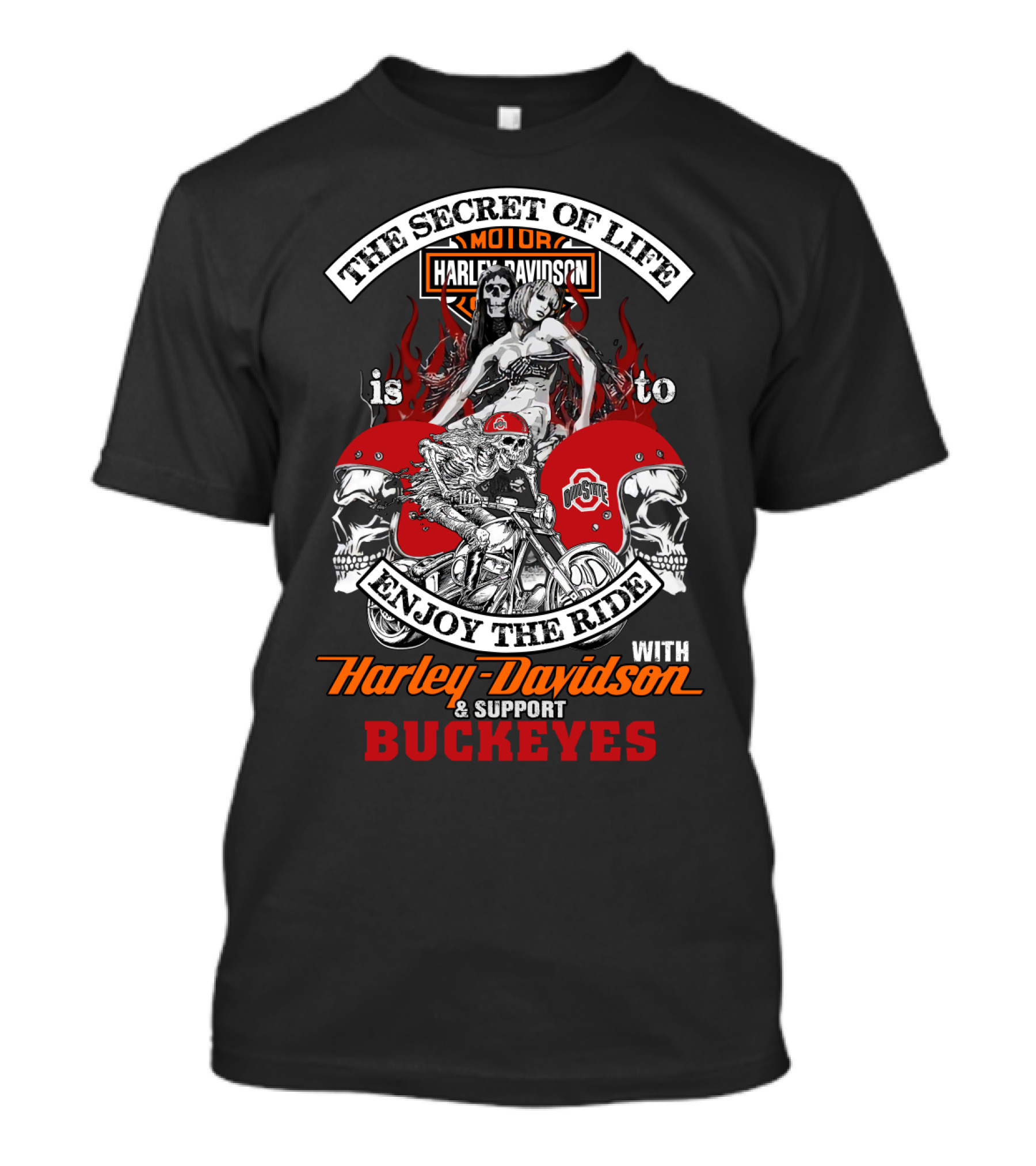 The Secret Of Life Harley Davidson Support Buckeyes Enjoy The Ride T-Shirt
