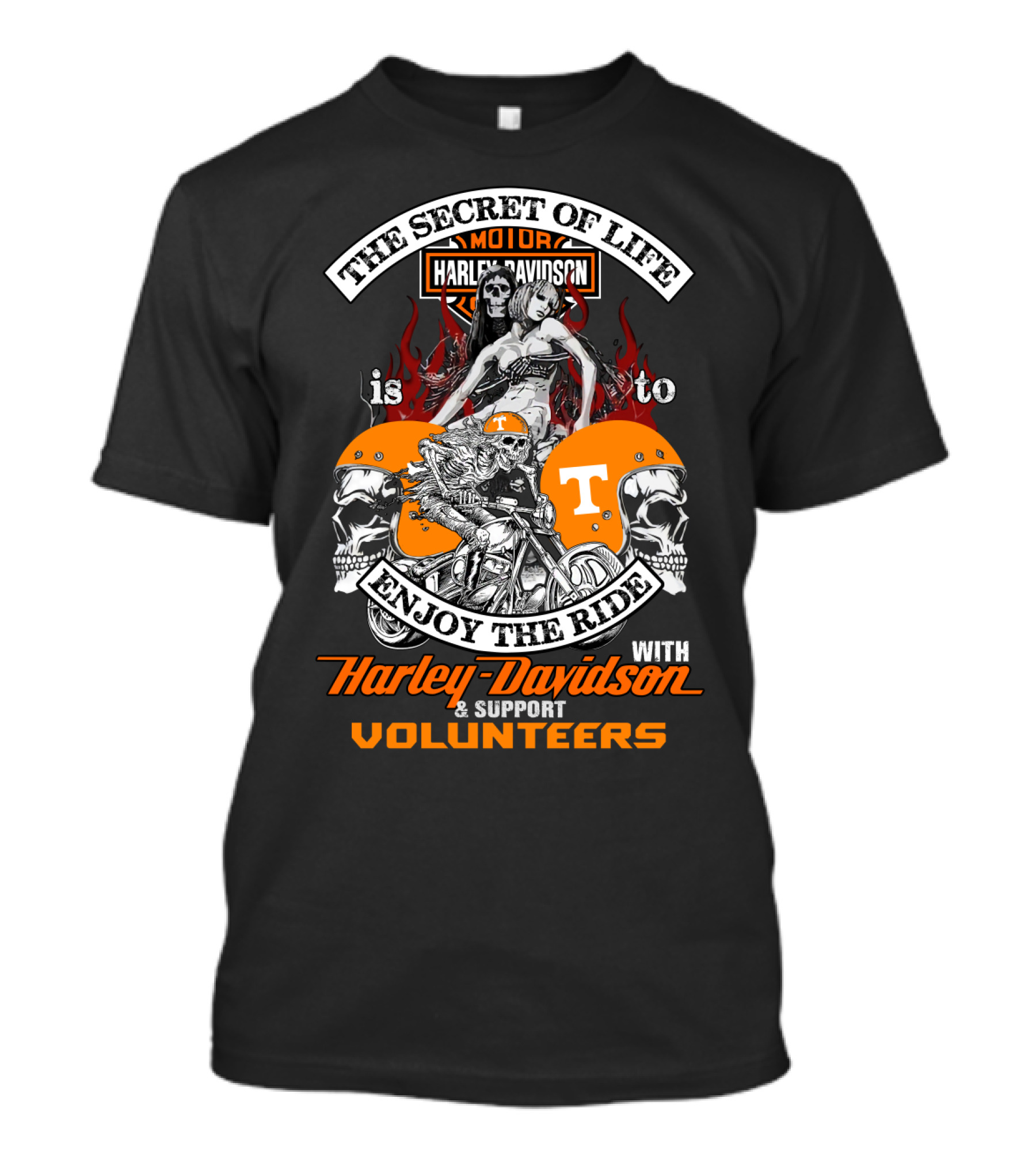 The Secret Of Life Harley Davidson Support Volunteers Enjoy The Ride T-Shirt