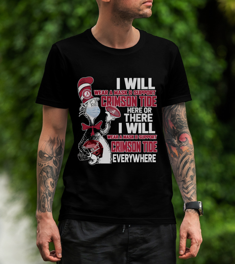 I Will Wear A Mask & Support Crimson Tide Everywhere T-Shirt