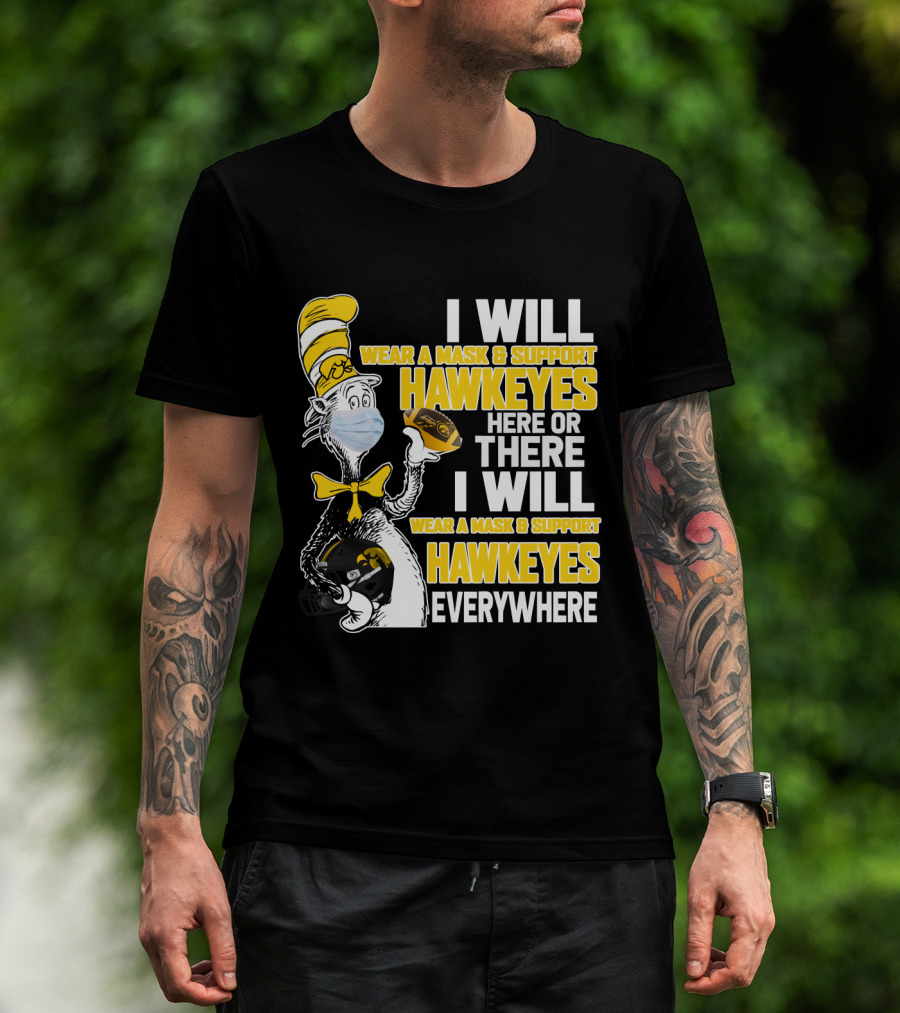 I Will Wear A Mask And Support Hawkeyes Everywhere T-Shirt