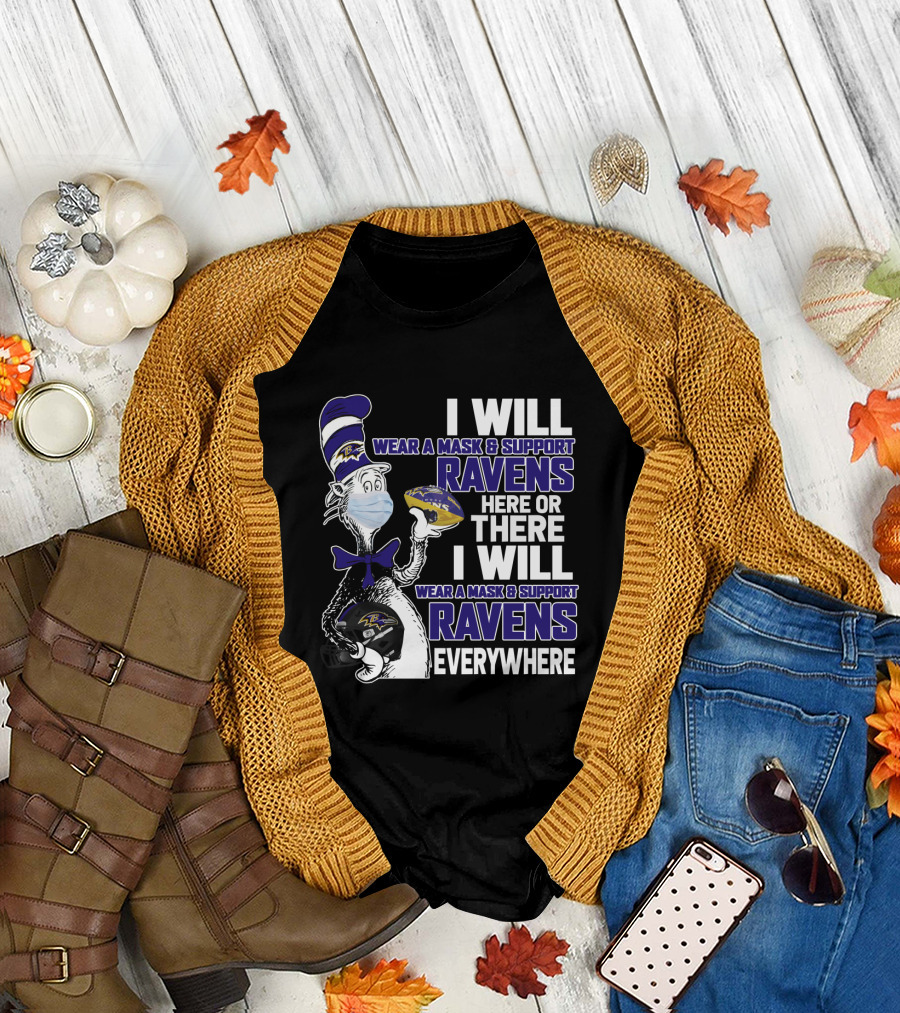 I Will Wear A Mask And Support Ravens Everywhere - Dr. Seuss-Style Football Humor T-Shirt