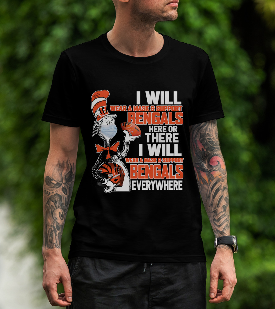 I Will Wear A Mask And Support Bengals Here Or There Everywhere Nfl 101 Cb2 T-Shirt
