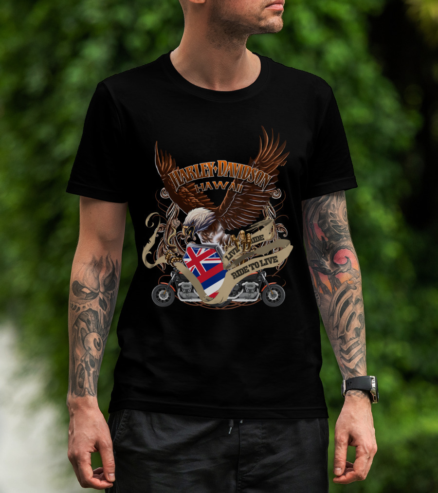 Harley Davidson Hawaii Live To Ride Ride To Live Eagle And Motorcycle T-Shirt