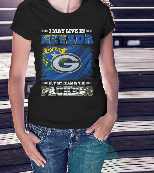 I May Live In Nevada Battle Born Flag But My Team Is The Packers T-Shirt