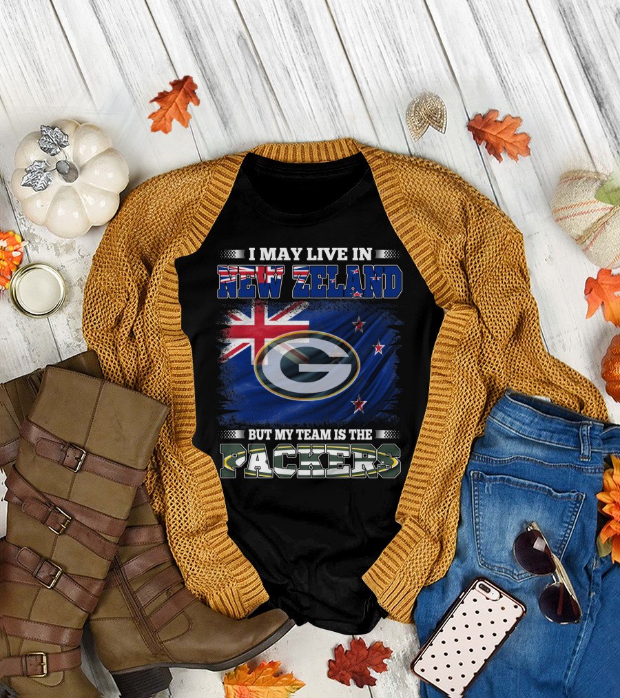 I May Live In New Zealand With Flag But My Team Is The Packers T-Shirt