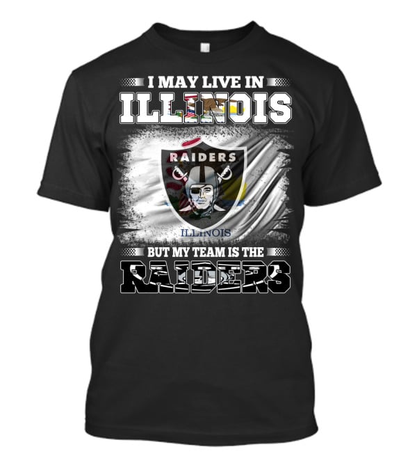 Illinois Raiders Fan With Loyalty Emphasis On Raiders Team T-Shirt