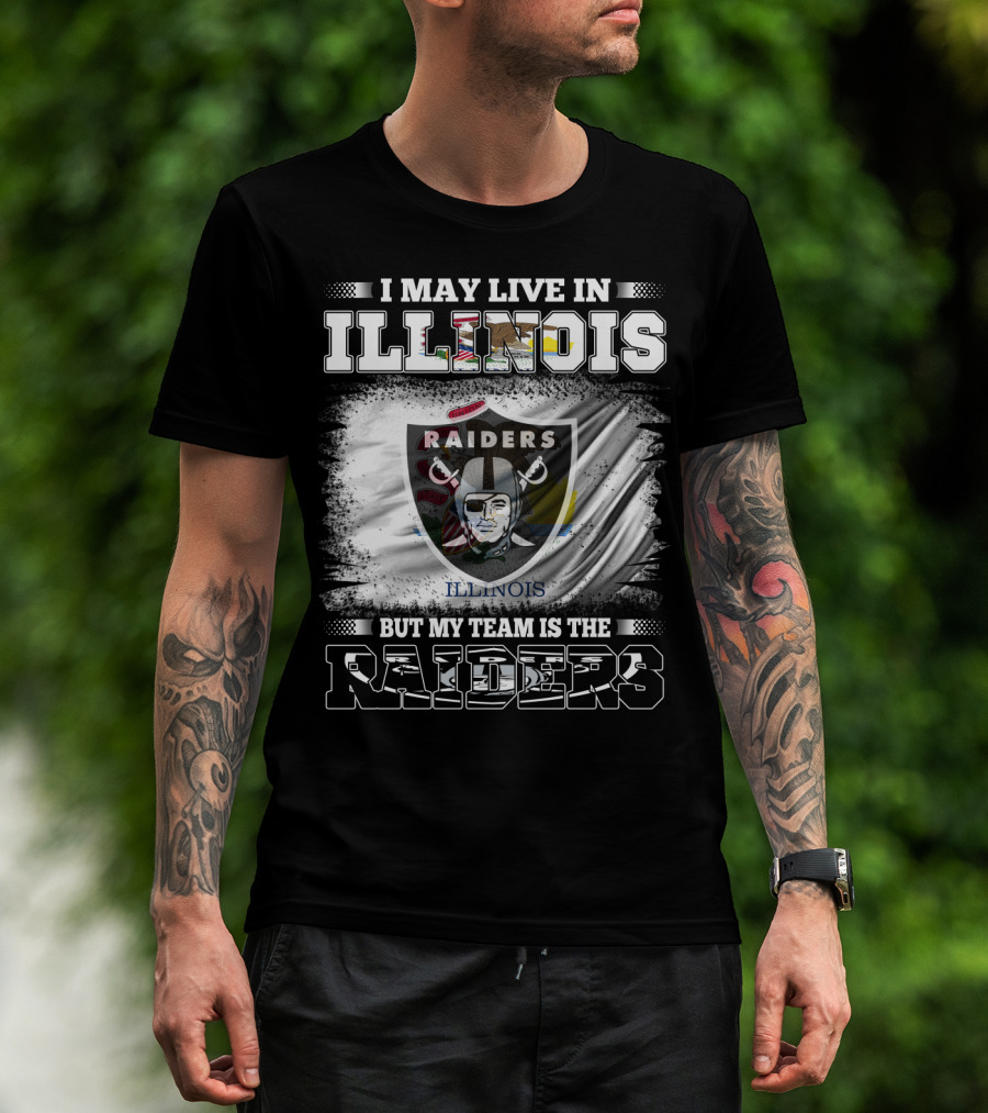 Illinois Raiders Fan With Loyalty Emphasis On Raiders Team T-Shirt