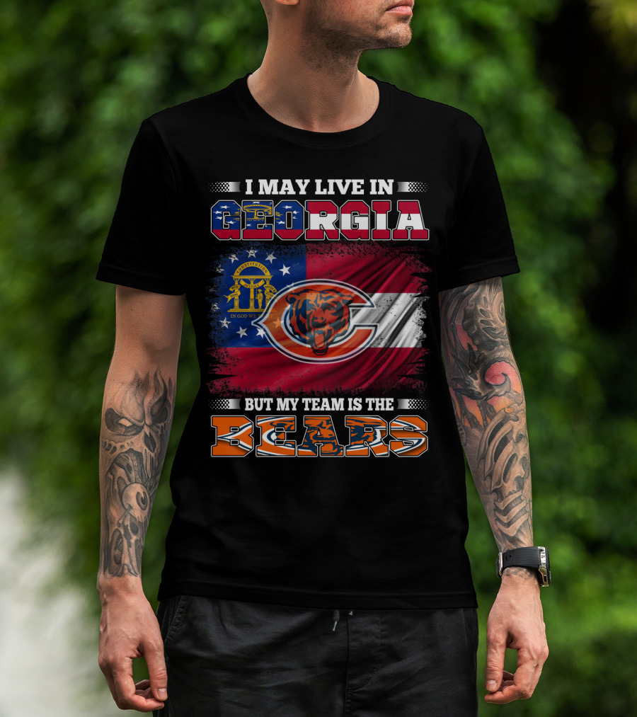 I May Live In Georgia Flag Mix But My Team Is The Bears T-Shirt