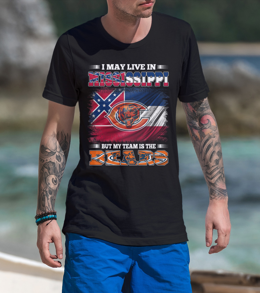 I May Live In Mississippi But My Team Is The Bears Flag T-Shirt