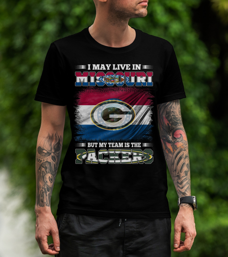 I May Live In Missouri But My Team Is The Packers With Missouri Flag And Packers T-Shirt