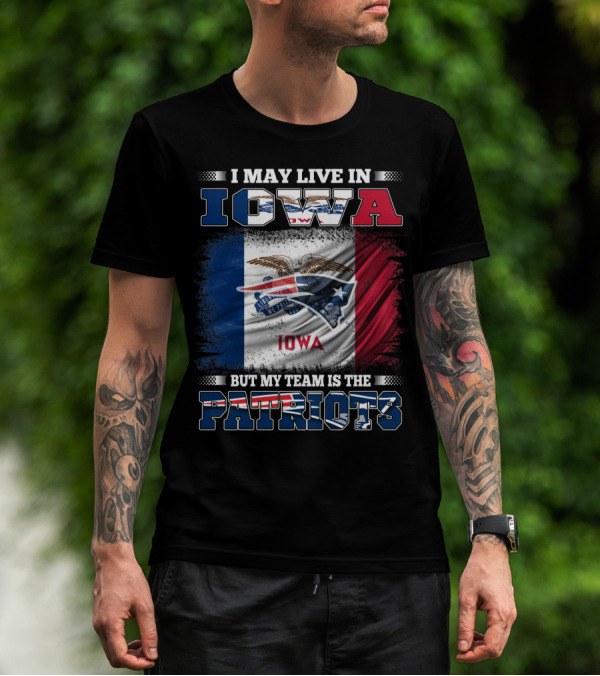 Iowa Residents Supporting The New England Patriots Flag T-Shirt
