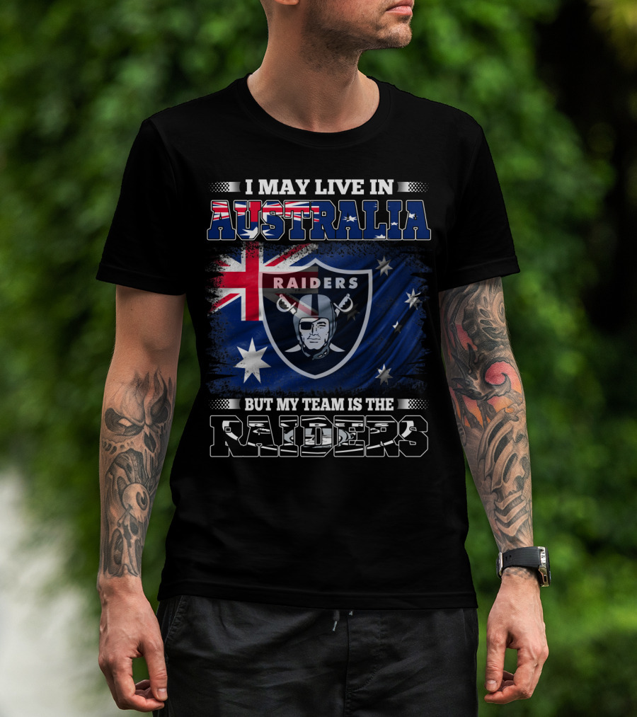 I May Live In Australia But My Team Is The Raiders Raiders Nfl Logo With Australian Flag T-Shirt