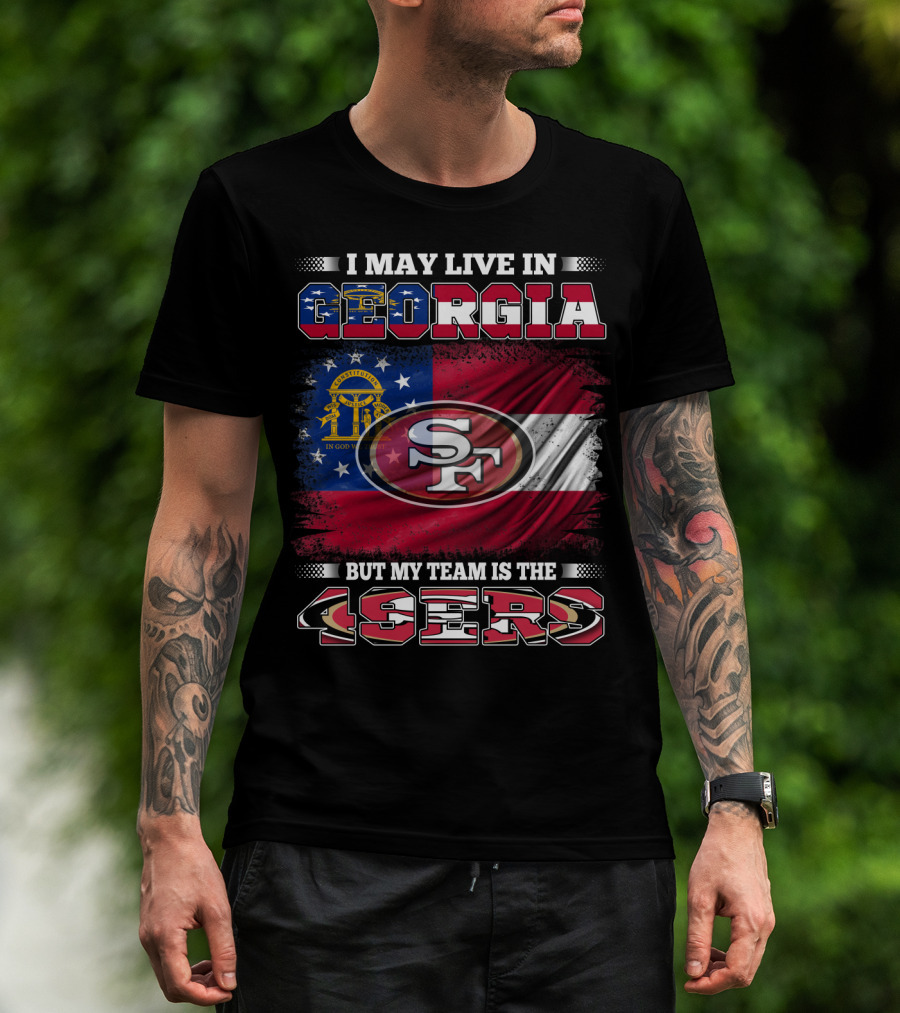 Georgia Resident Supporting 49ers San Francisco Logo On State Flag T-Shirt