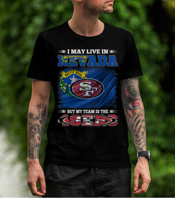 Nevada Resident Proud Supporter Of 49ers Team With State Flag T-Shirt