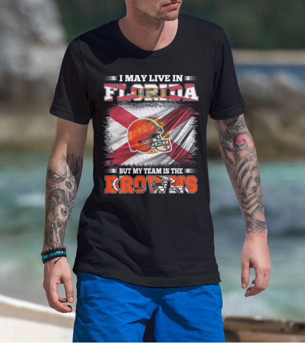 I May Live In Florida But My Team Is The Browns Football Helmet With State Flag Background T-Shirt