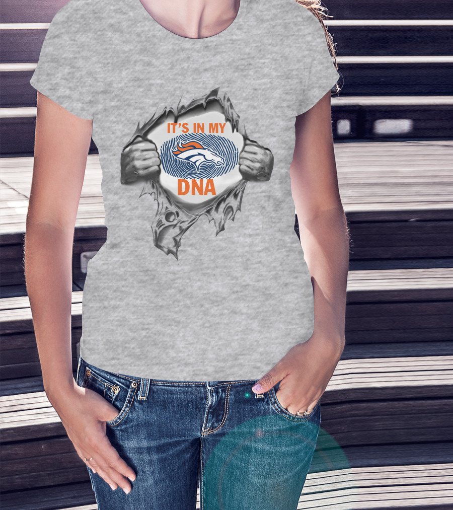 It's In My Dna Denver Broncos T-Shirt