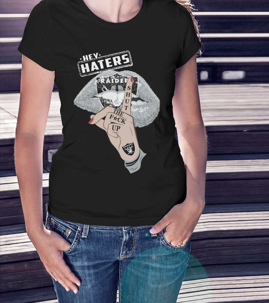 Las Vegas Raiders Hey Haters Shut The F**K Up Lips T-Shirt