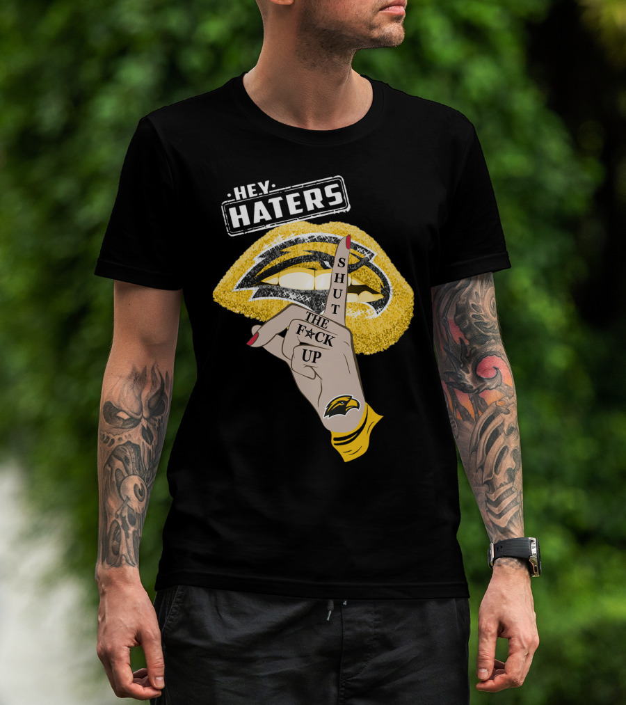 Southern Mississippi Golden Eagles Hey Haters Shut Up Lip T-Shirt