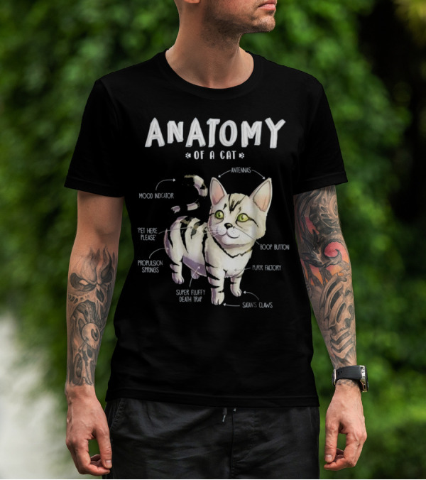 Anatomy Of A Cat Cute Funny Mood Indicator Purr Factory Boop Button Super Fluffy Death Trap T-Shirt