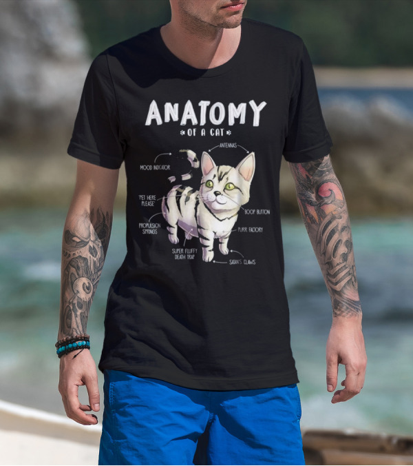 Anatomy Of A Cat Cute Funny Mood Indicator Purr Factory Boop Button Super Fluffy Death Trap T-Shirt