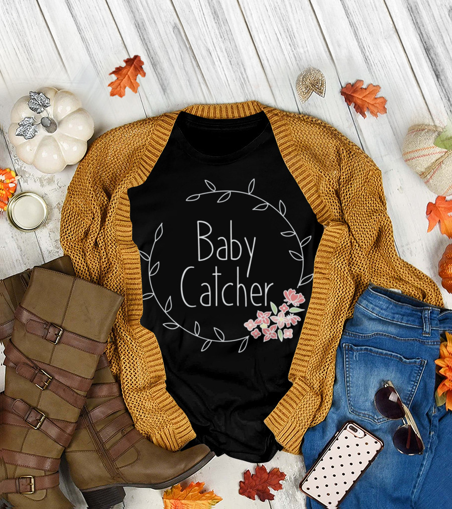 Baby Catcher Midwife Doula OBGYN Nurse Floral Wreath T-Shirt