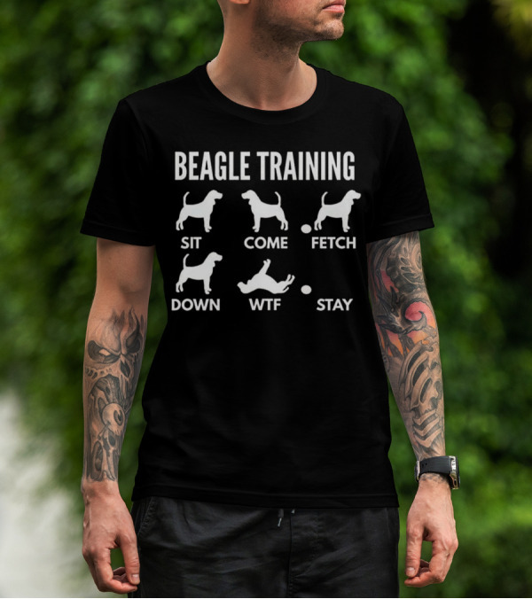 Beagle Training Sit Come Fetch Down WTF Stay T-Shirt