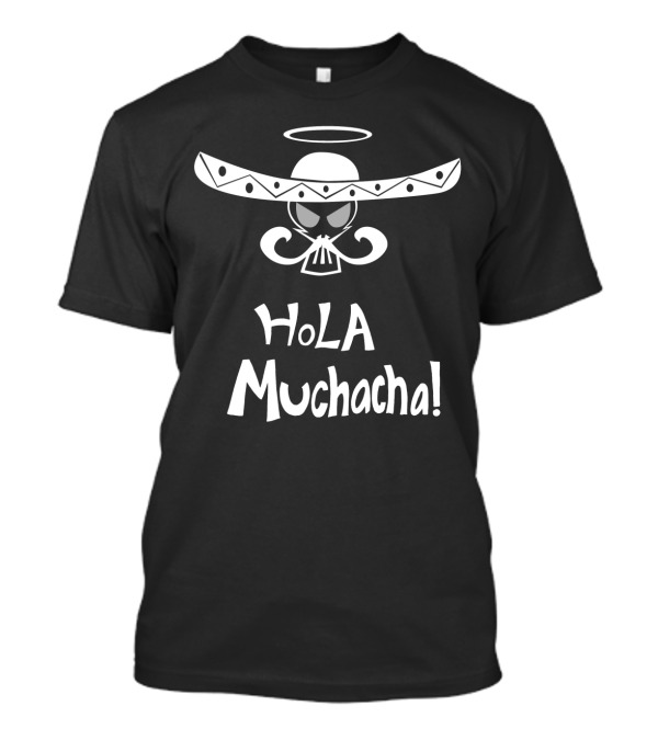 Hola Muchacha Dia De Los Muertos Sombrero Skeleton Halo T-Shirt