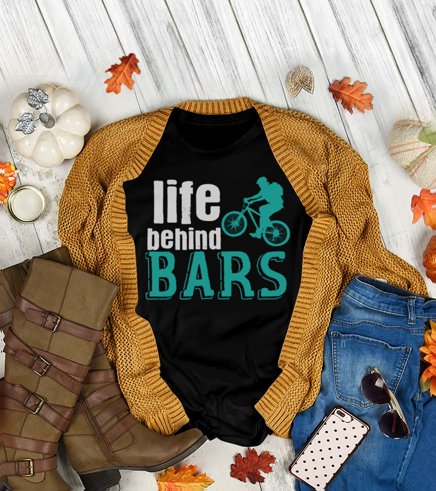 Life Behind Bars Cycling Adventure with Bike T-Shirt