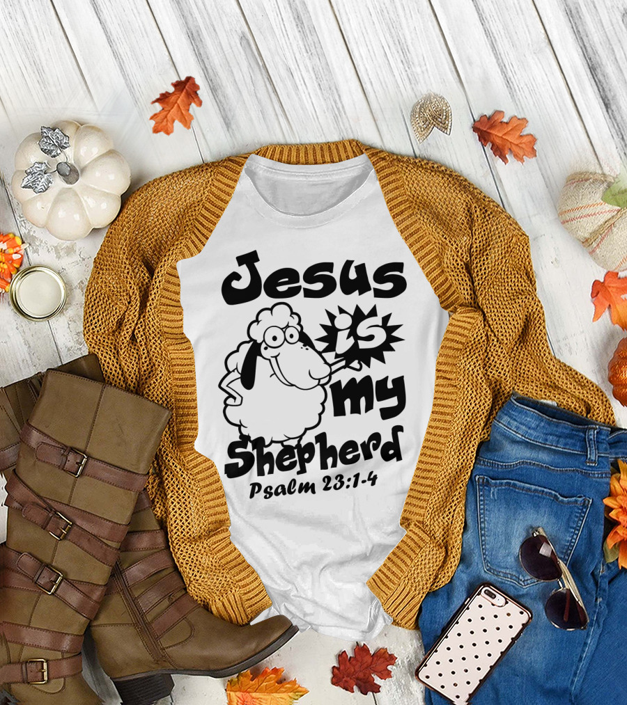 Jesus Is My Shepherd Sheep Psalm 23:1-4 T-Shirt