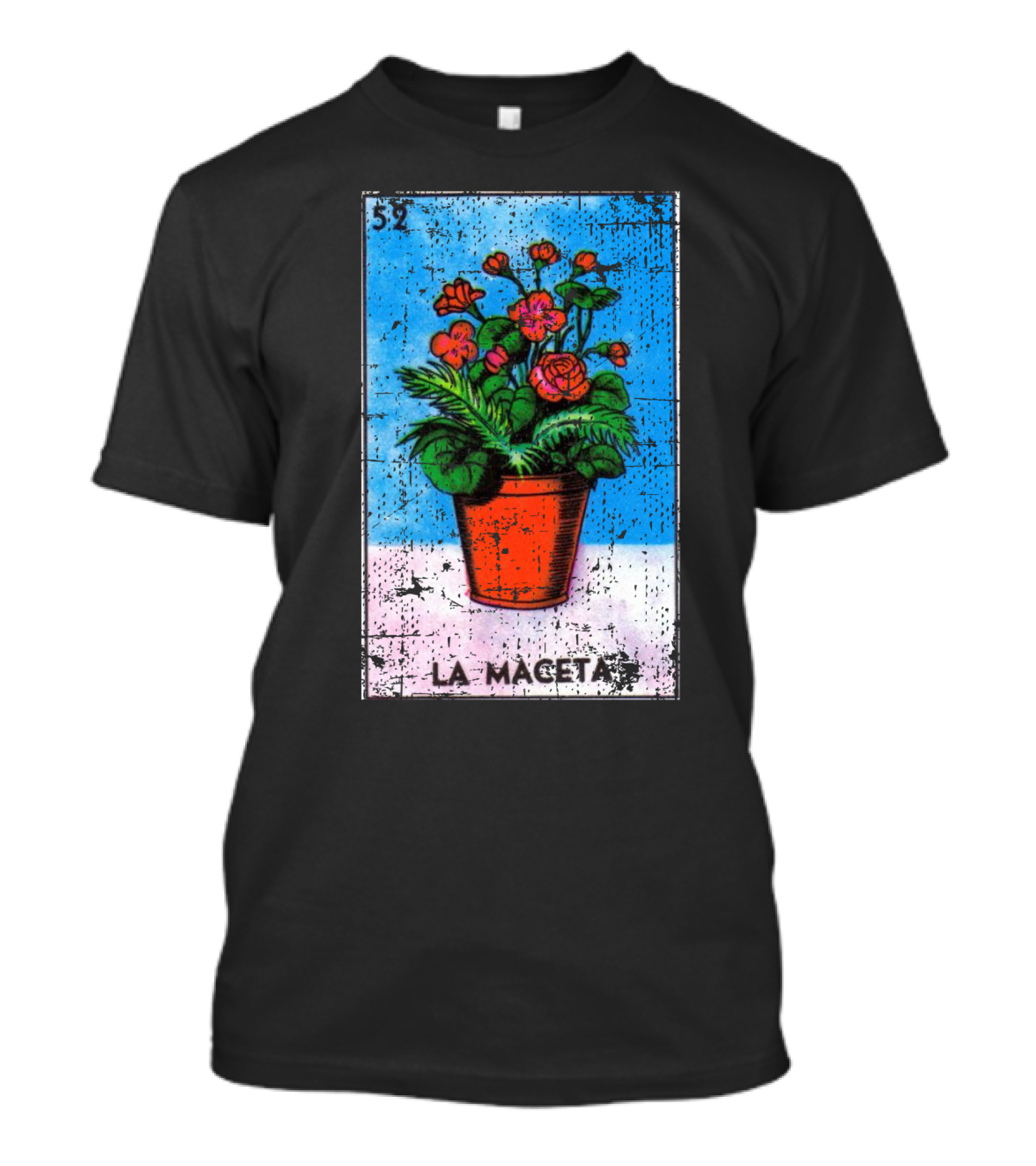 La Maceta Mexican Loteria Card 52 Colorful Flower Pot T-Shirt
