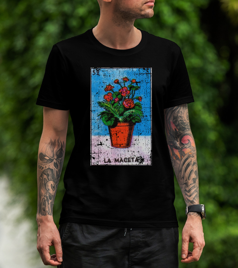 La Maceta Mexican Loteria Card 52 Colorful Flower Pot T-Shirt