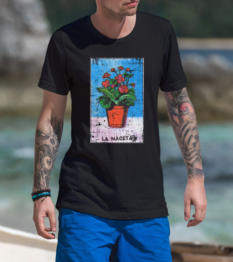 La Maceta Mexican Loteria Card 52 Colorful Flower Pot T-Shirt