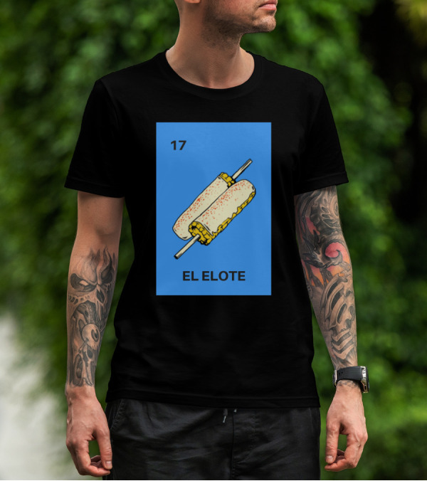 17 El Elote Mexican Loteria Bingo Card Corn T-Shirt