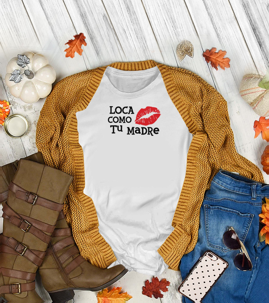 LOCA COMO TU MADRE Red Lips T-Shirt