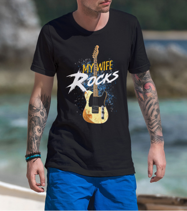My Wife Rocks Electric Guitar T-Shirt