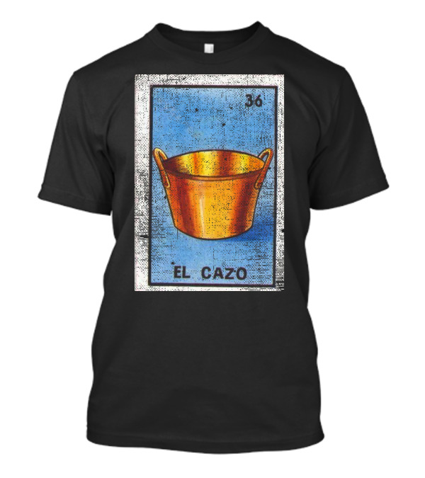 Loteria Card El Cazo Number 36 Mexican Bingo Game T-Shirt