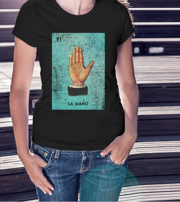 La Mano 21 Mexican Loteria Bingo Card T-Shirt