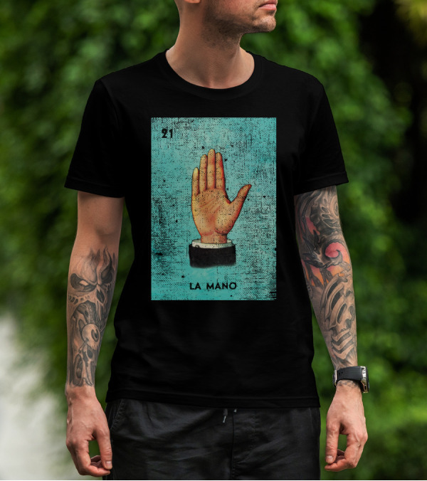 La Mano 21 Mexican Loteria Bingo Card T-Shirt