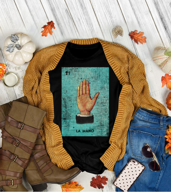 La Mano 21 Mexican Loteria Bingo Card T-Shirt